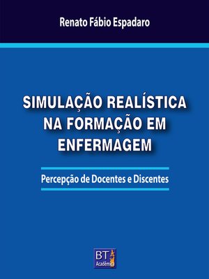 cover image of SIMULAÇÃO REALÍSTICA NA FORMAÇÃO EM ENFERMAGEM